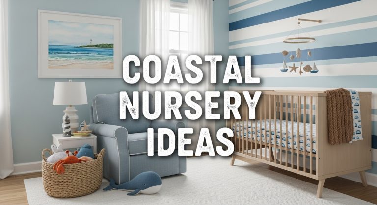 Coastal Nursery Design a Calm Space for Your Baby