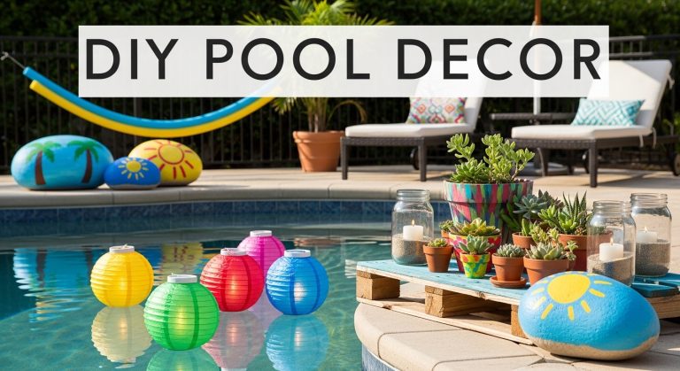 Creative DIY Pool Decor Ideas for a Stylish Summer Oasis