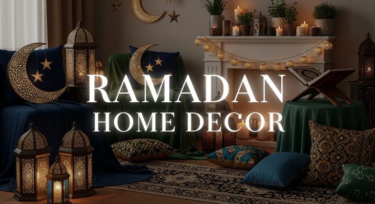 Stunning Ramadan Home Decor Ideas to Brighten Your Space