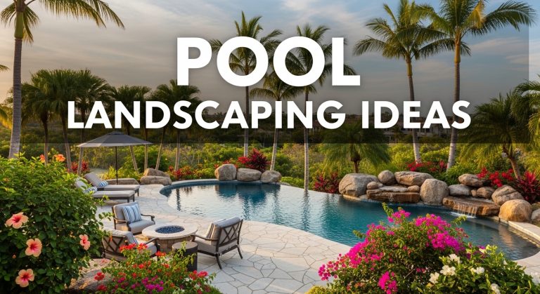 Stunning Pool Landscaping Ideas to Transform Your Backyard