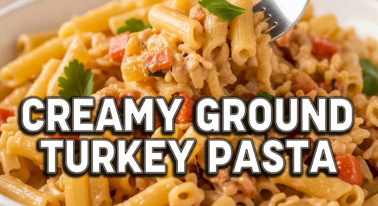 Creamy Ground Turkey Pasta Recipe