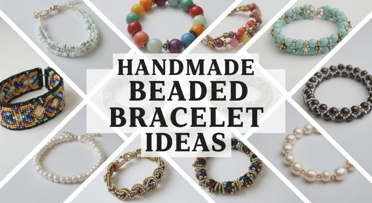 Handmade Beaded Bracelet Ideas
