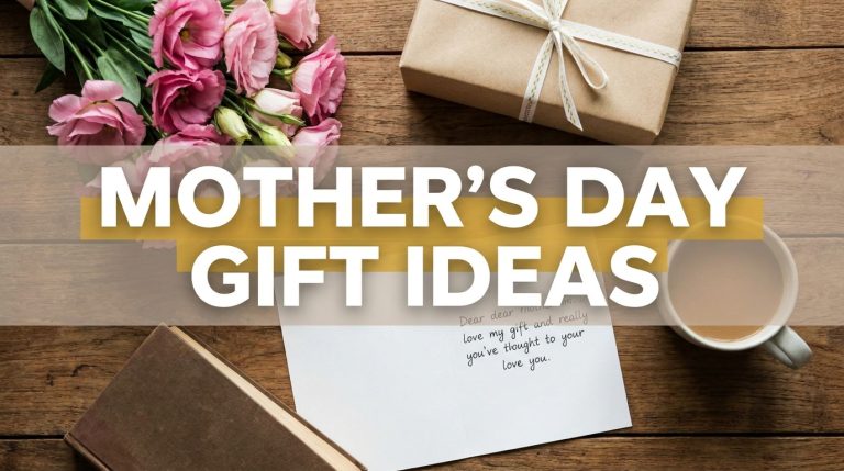 Mother’s Day Gift Ideas She’ll Truly Feel Loved By