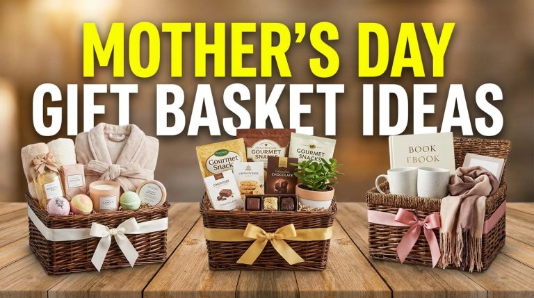 Mother’s Day Gift Basket Ideas That are Full of Love